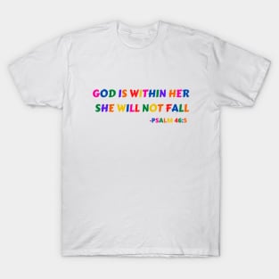 God Is Within Her She Will Not Fall T-Shirt